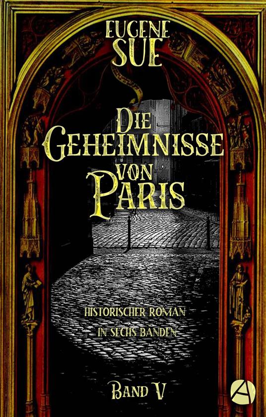 Die Geheimnisse von Paris. Band V