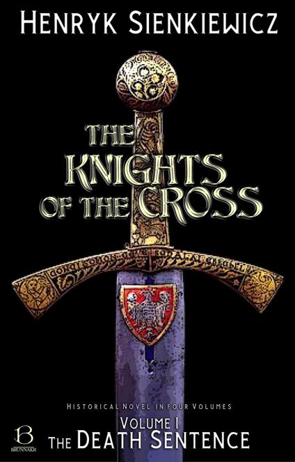 The Knights of the Cross. Volume I