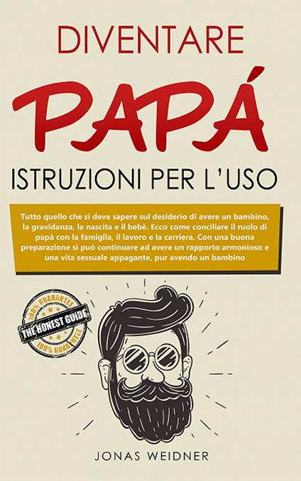 Diventare papà: istruzioni per l’uso - Jonas Weidner - ebook