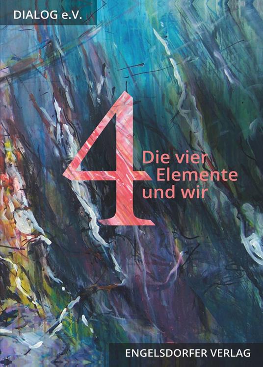 Die vier Elemente und wir