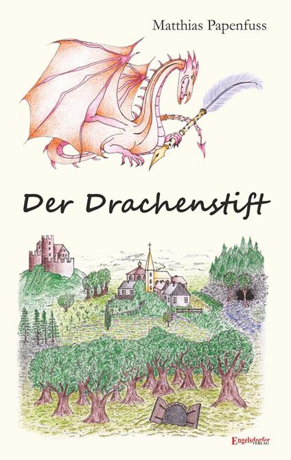 Der Drachenstift - Matthias Papenfuss - ebook