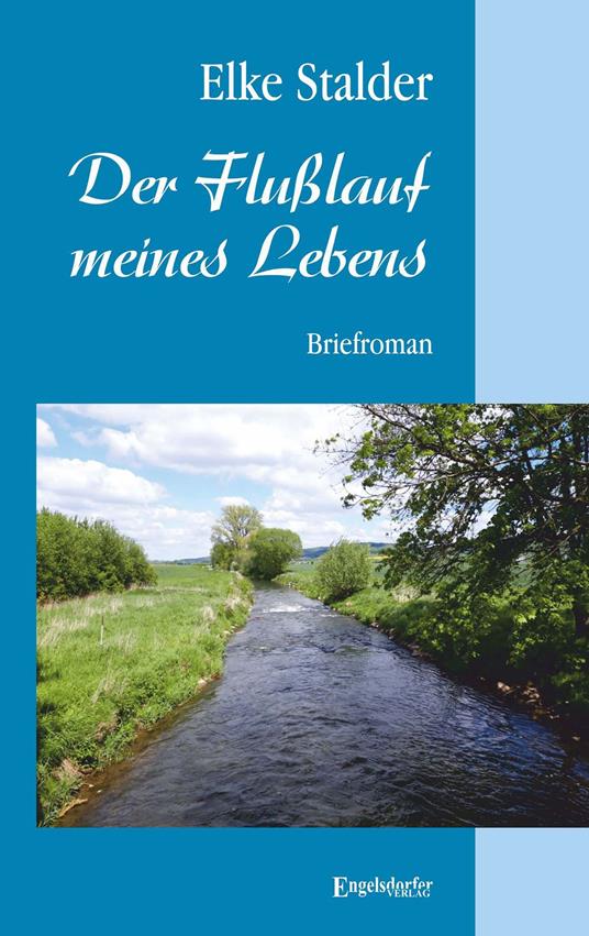 Der Flusslauf meines Lebens