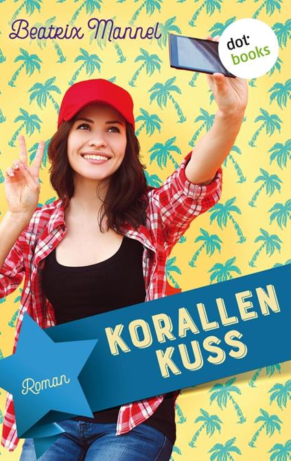 Korallenkuss - Beatrix Mannel - ebook
