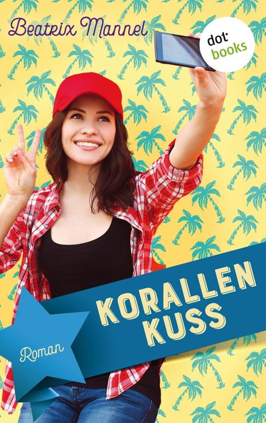 Korallenkuss - Beatrix Mannel - ebook