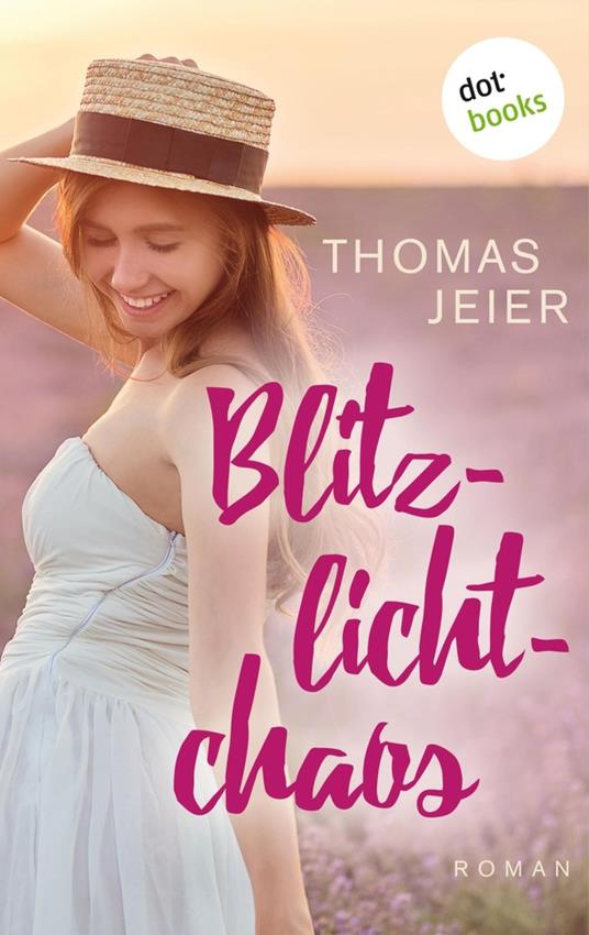 Blitzlichtchaos - Thomas Jeier - ebook