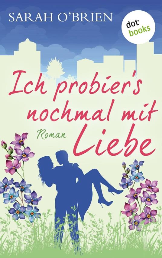 Ich probier's nochmal mit Liebe – Irische Sommerküsse 2