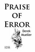 In Praise of Error