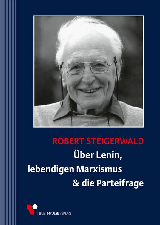 Über Lenin, lebendigen Marxismus & die Parteifrage