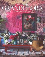 Grandiflora. Modernliving. Intérieurs au naturel. Ediz. a colori