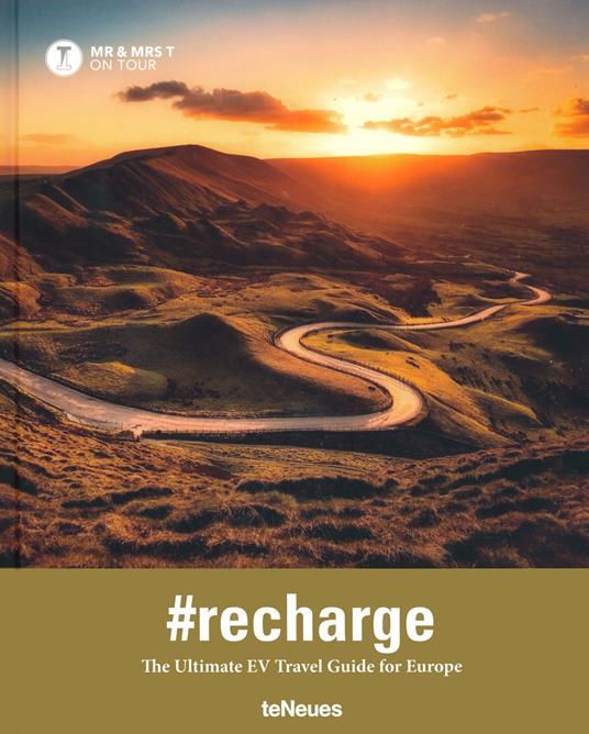 Recharge: the ultimate EV travel guide for Europe Ediz. inglese e francese - copertina