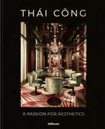 Thai Cong - A Passion for Aesthetics