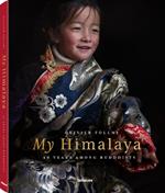 My Himalaya: 4 Years Among Buddhists