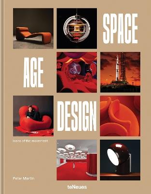Space Age Design: Icons of the Movement - Peter Martin - cover
