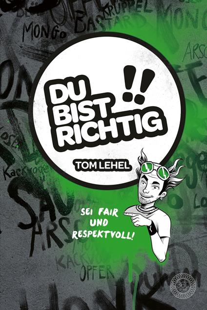 Du bist richtig! Sei fair und respektvoll! - Thorsten Berger,Tom Lehel,Miguel Riveros - ebook