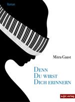 Denn du wirst dich erinnern