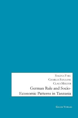 German Rule and Socio-Economic Patterns in Tanzania - cover