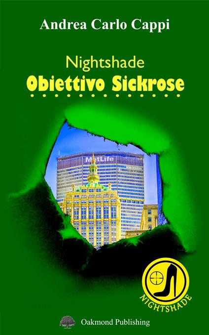 Nightshade. Obiettivo Sickrose - Andrea Carlo Cappi - copertina