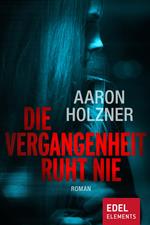 Die Vergangenheit ruht nie