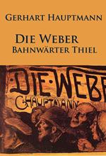 Die Weber / Bahnwärter Thiel
