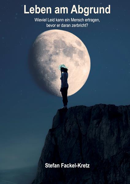 Leben am Abgrund