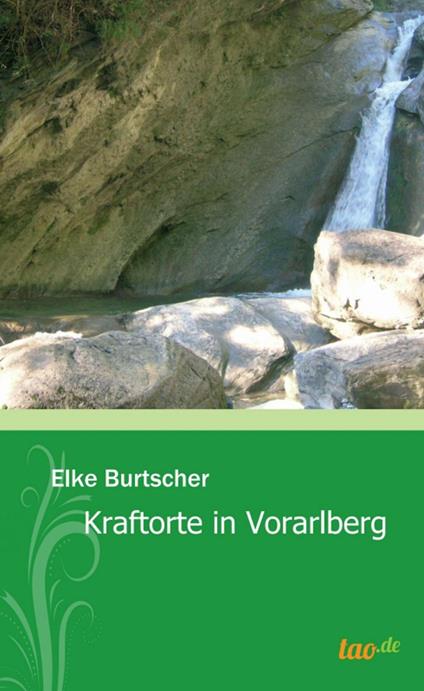 Kraftorte in Vorarlberg