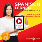 Spanisch Lernen - Einfach Lesen - Einfach Hören 3