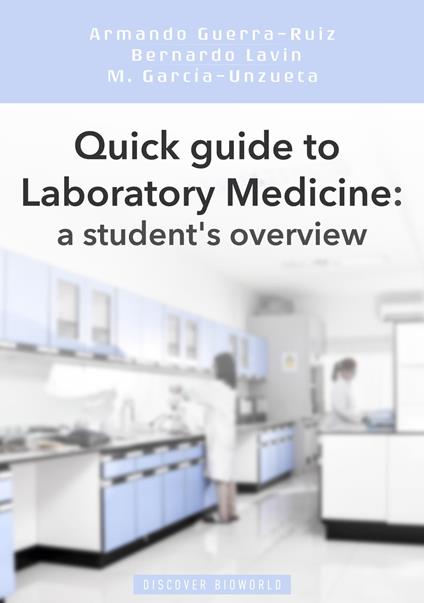 Quick guide to Laboratory Medicine: a student's overview