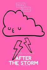 After the Storm | The Pink Classics