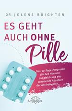 Es geht auch ohne Pille
