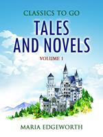 Tales and Novels — Volume 1