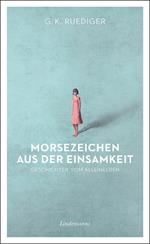 Morsezeichen aus der Einsamkeit