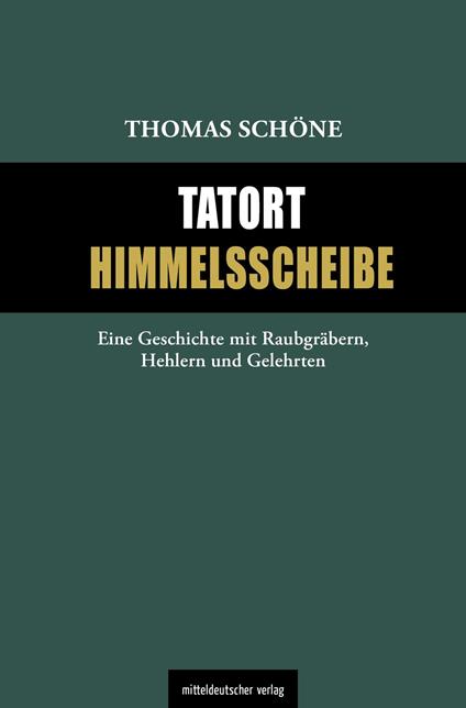 Tatort Himmelsscheibe