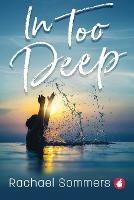 In Too Deep - Rachael Sommers - cover