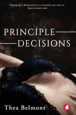 Principle Decisions - Thea Belmont - cover