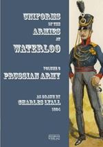 Uniforms of the Armies at Waterloo: Volume 3: Prussian Army