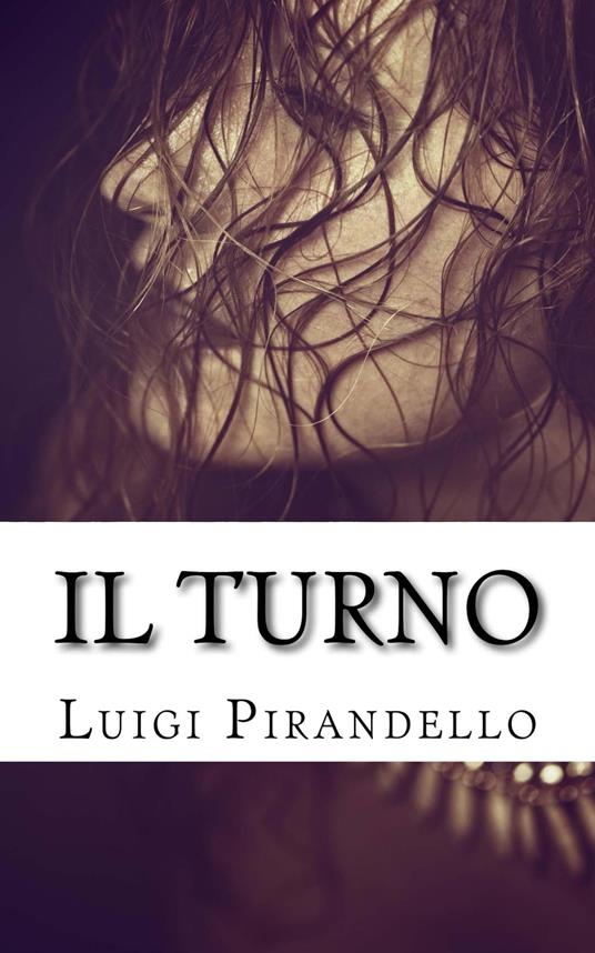 Il turno - Luigi Pirandello - ebook