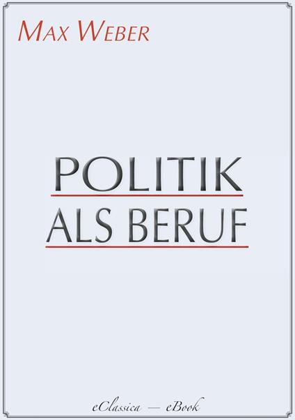 Politik als Beruf - Max Weber - ebook