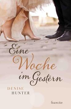 Ebook in inglese Eine Woche im Gestern Hunter, Denise