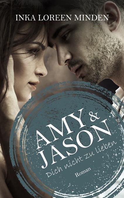Amy & Jason - Inka Loreen Minden - ebook
