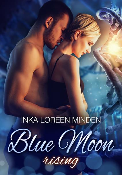 Blue Moon Rising - Inka Loreen Minden - ebook