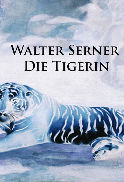 Die Tigerin