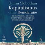 Kapitalismus ohne Demokratie