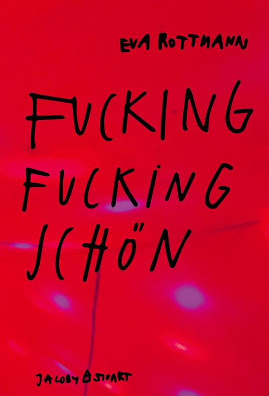 Fucking fucking schön - Eva Rottmann - ebook