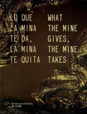 What The Mine Gives, The Mine Takes - cover