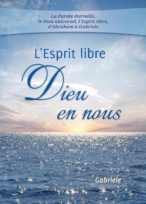 L'Esprit libre - Dieu en nous - Gabriele - cover