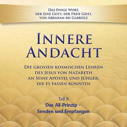 Innere Andacht - Teil 8