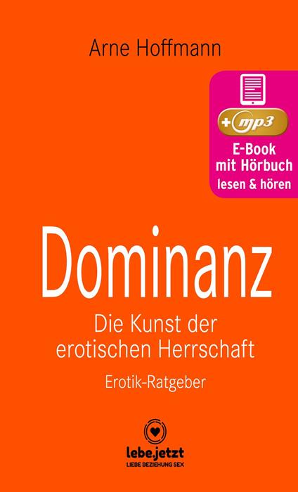 Dominanz - Die Kunst der erotischen Herrschaft | Erotischer Hörbuch Ratgeber