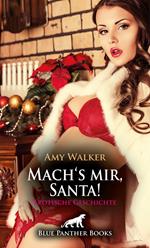 WinterLust: Mach's mir, Santa! Erotische Geschichte