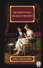 The Forsyte Saga: The Man Of Property