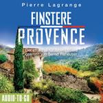 Finstere Provence - Ein Fall für Commissaire Leclerc - Der elfte Fall für Albin Leclerc, Band 11 (ungekürzt)